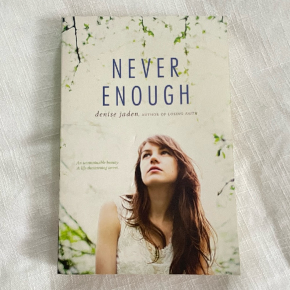 Never Enough by Denise Jaden